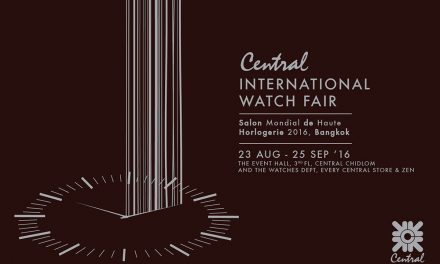 Central International Watch Fair 2016 ขนทัพนาฬิกาแบรนด์ดังระดับโลก